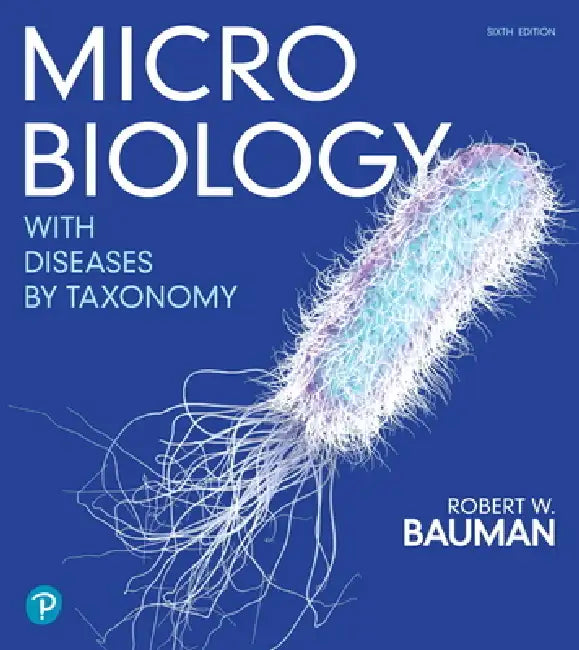 Microbiology with Diseases by Taxonomy by Robert Bauman