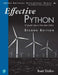 Effective Python: 90 Specific Ways to Write Better Python by Brett Slatkin