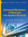 Advanced Mechanics of Materials and Applied Elasticity by Ansel C. Ugural