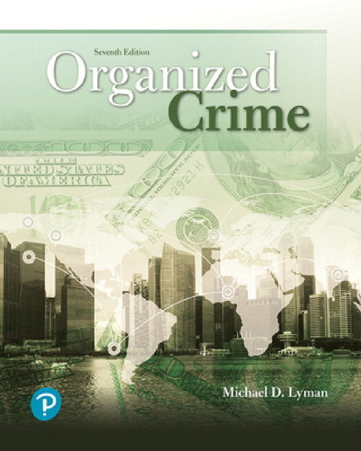 Organized Crime by Michael Lyman, Gary Potter