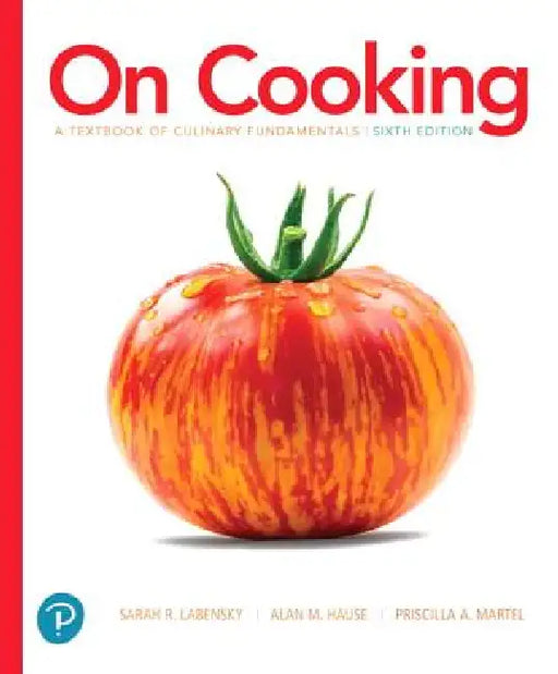 On Cooking Plus Mylab Culinary and Pearson Kitchen Manager with Pearson Etext -- Access Card Package [With Access Code] by Sarah Labensky, Alan Hause, Priscilla Martel