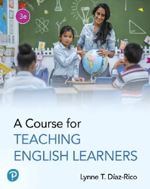 A Course for Teaching English Learners by Lynne Diaz-Rico