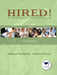 Hired! the Job Hunting and Career Planning Guide by PH. D. Stebleton Michael, Michael Henle