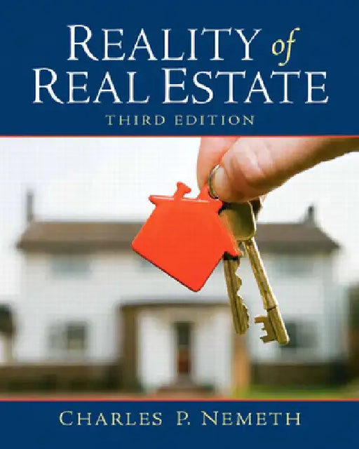 Reality of Real Estate by Charles Nemeth