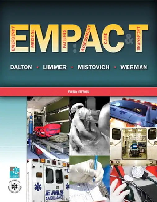 Emergency Medical Patients: Assessment, Care, and Transport by Twink Dalton, Emt-P Limmer Daniel, Joseph Mistovich