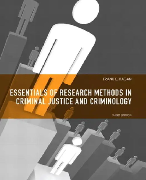 Essentials of Research Methods for Criminal Justice by Frank Hagan