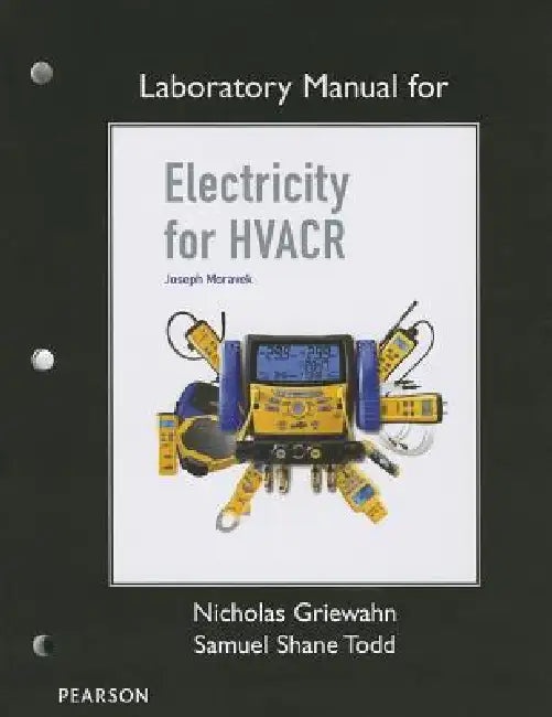 Lab Manual for Electricity for Hvacr by Joseph Moravek