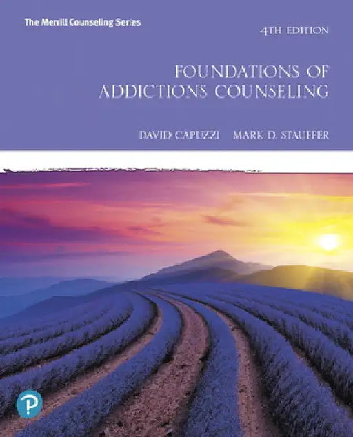 Foundations of Addictions Counseling by David Capuzzi