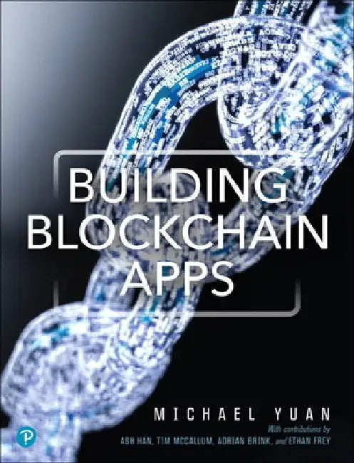 Building Blockchain Apps by Michael Yuan