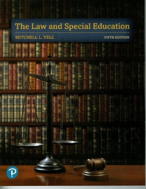 The Law and Special Education by Mitchell Yell