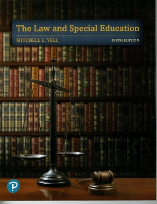 The Law and Special Education by Mitchell Yell