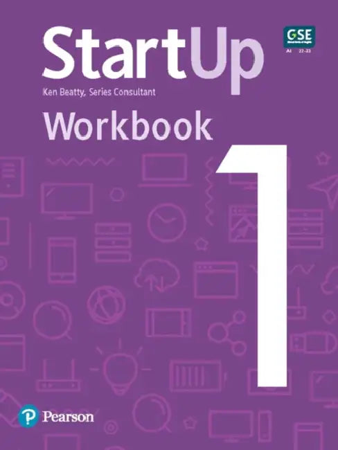 Startup 1, Workbook by Ken Beatty, Pearson