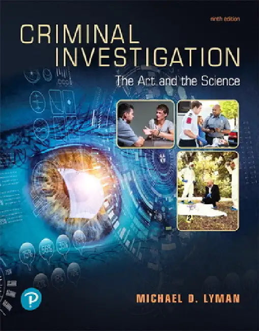 Criminal Investigation: The Art and the Science by Michael Lyman