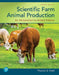 Scientific Farm Animal Production: An Introduction to Animal Science by Thomas Field, Robert Taylor