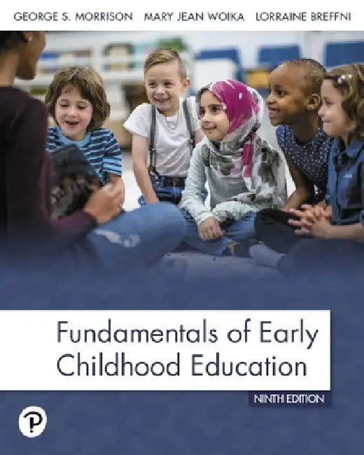 Fundamentals of Early Childhood Education by George S. Morrison