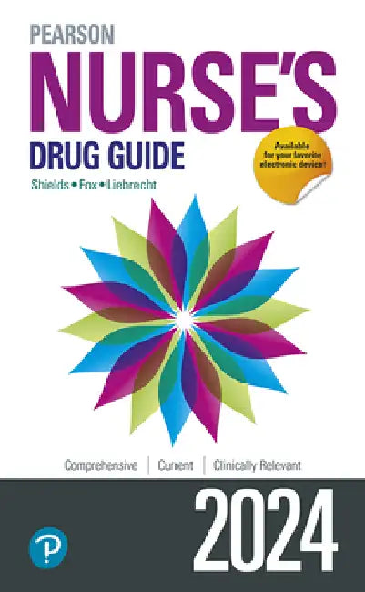 Nurse's Drug Guide 2024 by Kelly Shields, Kami Fox, Christina Liebrecht