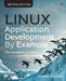Linux Application Development by Example: The Fundamental APIs by Robbins, Arnold