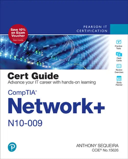 Comptia Network+ N10-009 Cert Guide by Anthony Sequeira