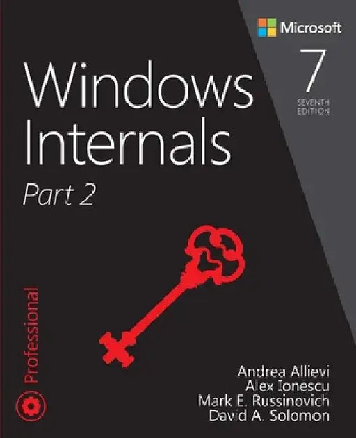 Windows Internals, Part 2 by Mark E. Russinovich