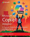 Microsoft 365 Copilot Adoption: A Practical Guide for Business Leaders and Consultants by Smith, Mark