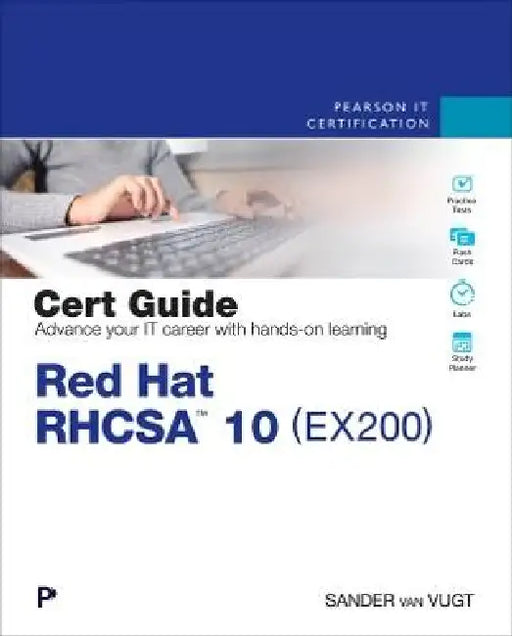 Red Hat Rhcsa 10 Cert Guide: Ex200 by Sander Van Vugt