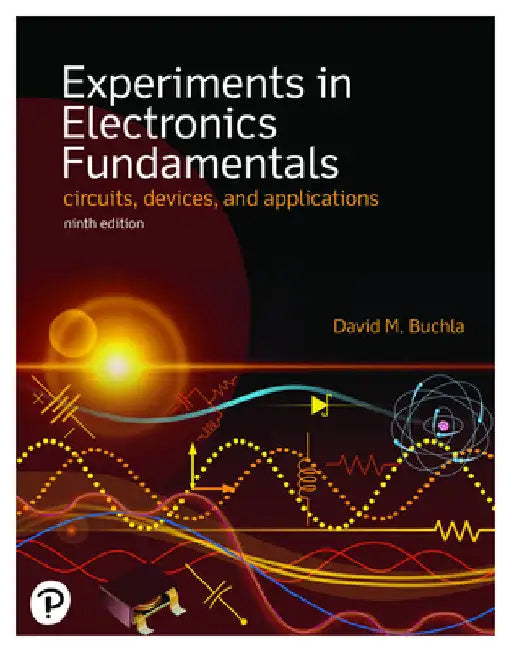 Experiments in Electronics Fundamentals by David Buchla
