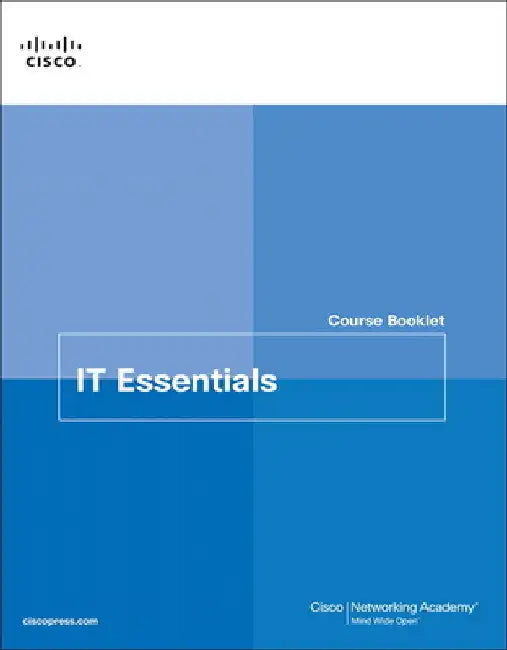 It Essentials Course Booklet V7 by Cisco Networking Academy