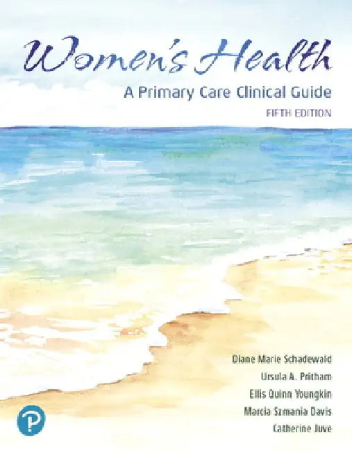 Women's Health: A Primary Care Clinical Guide by Diane Schadewald