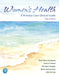 Women's Health: A Primary Care Clinical Guide by Diane Schadewald, Ursula Pritham, Ellis Youngkin