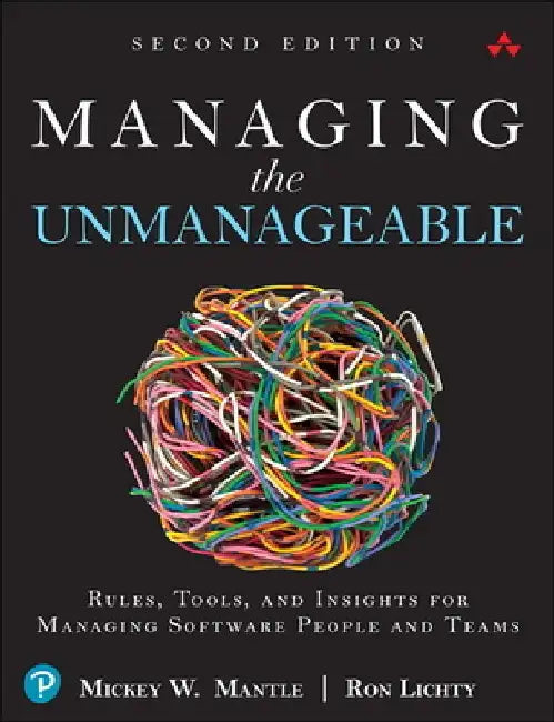 Managing the Unmanageable by Mickey W. Mantle