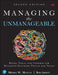 Managing the Unmanageable by Mickey W. Mantle