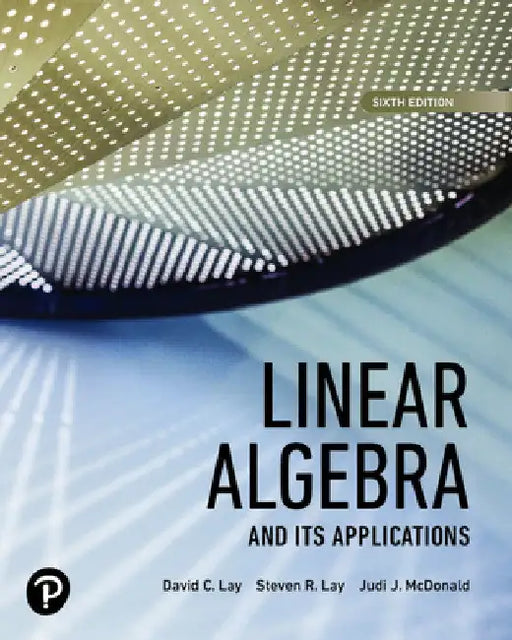 Study Guide for Linear Algebra and Its Applications by David Lay
