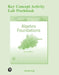 Key Concept Activity Lab Workbook for Algebra Foundations: Prealgebra, Introductory Algebra & Intermediate Algebra by Elayn Martin-Gay