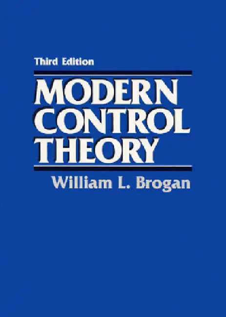 Modern Control Theory by William Brogan