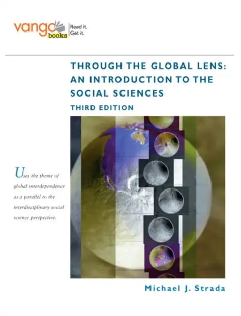 Through the Global Lens: An Introduction to Social Sciences by Strada Michael