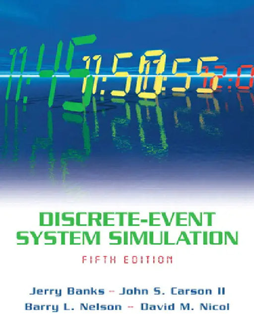Discrete-Event System Simulation by Jerry Banks, John Carson, Barry Nelson