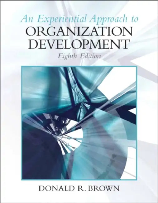 Experiential Approach to Organization Development by Donald Brown