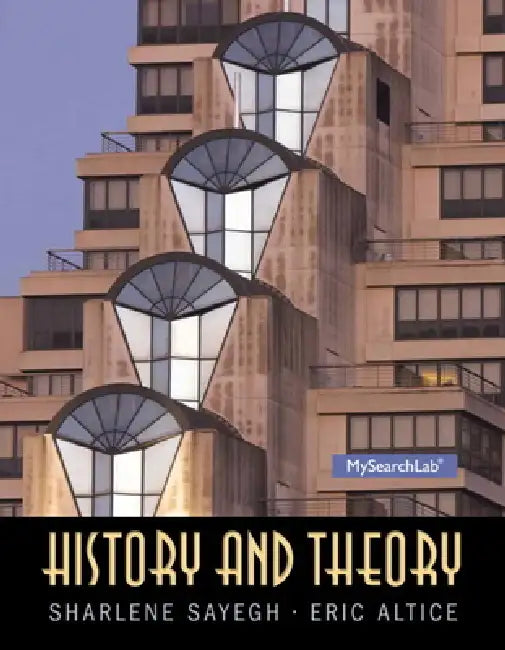 History and Theory by Sharlene Sayegh, Eric Altice