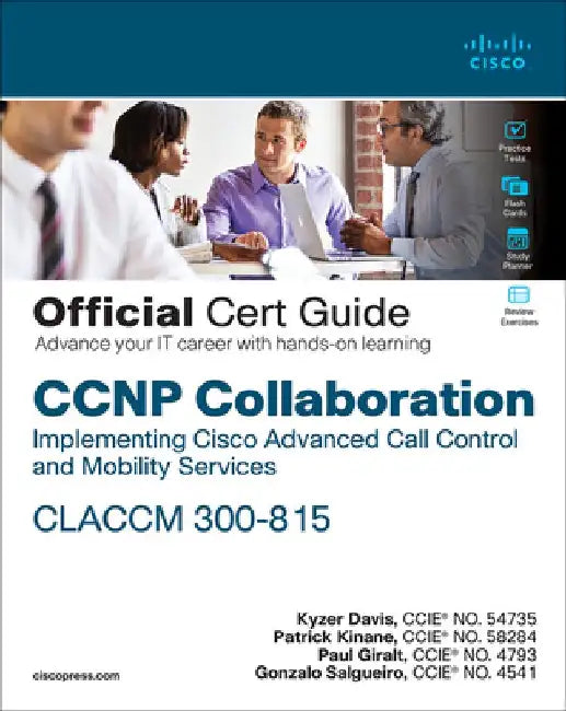 CCNP Collaboration Claccm 300-815 Cert Guide by Kyzer Davis