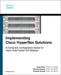 Implementing Cisco Hyperflex Solutions by Jalpa Patel