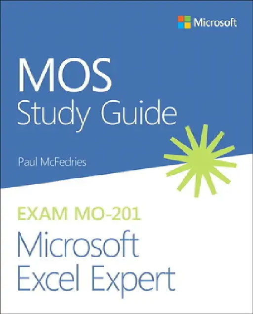 Mos 2019 Study Guide for Microsoft Excel Expert by Paul McFedries