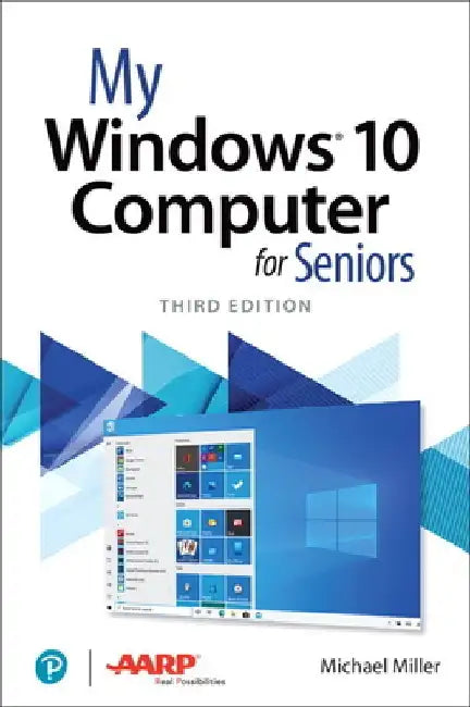 My Windows 10 Computer for Seniors by Michael Miller