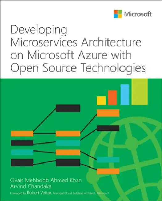 Developing Microservices Architecture on Microsoft Azure with Open Source Technologies by Arvind Chandaka