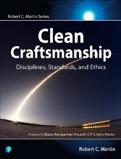 Clean Craftmanship by Robert C. Martin