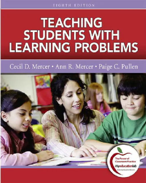 Teaching Students with Learning Problems by Cecil Mercer, Paige Pullen