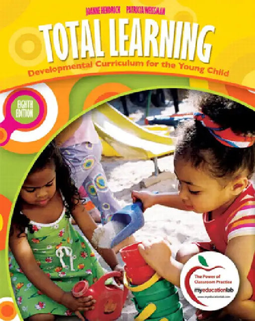 Total Learning: Developmental Curriculum for the Young Child by Joanne Hendrick, Patricia Weissman
