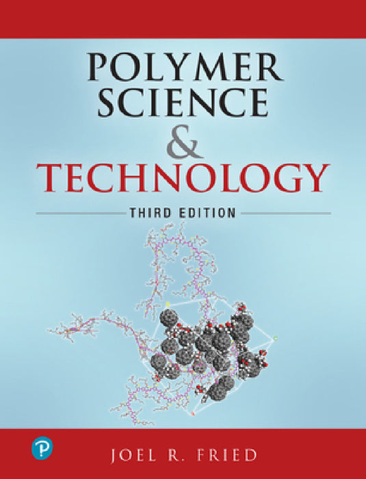 Polymer Science and Technology by Joel Fried