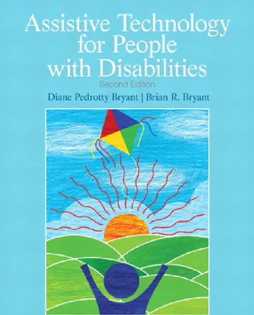 Assistive Technology for People with Disabilities by Diane Bryant, Brian Bryant