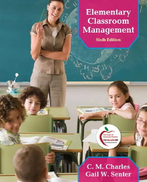 Elementary Classroom Management by C. Charles, Gail Senter