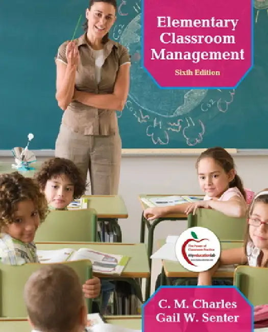 Elementary Classroom Management by C. Charles, Gail Senter